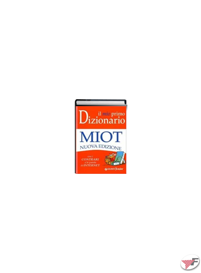 Il mio primo dizionario miot - 9788809750548 - Giunti