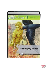 HIGH FIVE READER 1: THE HAPPY PRINCE
