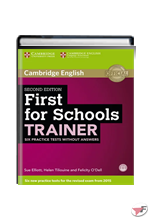 FIRST FOR SCHOOLS TRAINER SB WITHOUT ANSWERS + 3 CD AUDIO • 2ª EDIZ.