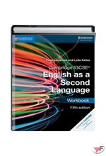 CAMBRIDGE IGCSE ENGLISH AS A SECOND LANGUAGE WORKBOOK • 5ª EDIZ.