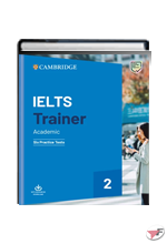 IELTS TRAINER 2: ACADEMIC - SIX PRACTICE TESTS WITH ANSWERS + DOWNLOANDABLE A