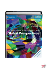 NEW CAMBRIDGE IGCSE™AND  O LEVEL GLOBAL PERSPECTIVES COURSEBOOK • SECOND EDIZ.