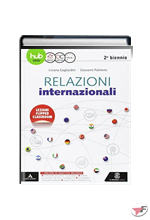 RELAZIONI INTERNAZIONALI UNICO - 2° BIENNIO ˗+ EBOOK