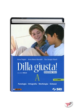 DILLA GIUSTA! A CON PROVE INVALSI + DVD + TEST D'INGRESSO + SINTESI E RIPASSO + Q + B • BLU EDIZ. ˗+ EBOOK