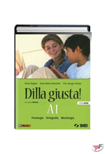 DILLA GIUSTA! A1 + DVD + TEST + RIPASSO + A2 ˗+ EBOOK