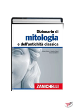DIZIONARIO DI MITOLOGIA E DELL'ANTICIHITA' CLASSICA 2ED.