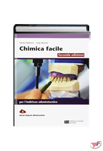 CHIMICA FACILE 2ED - VOLUME UNICO PER L'INDIRIZZO ODONTOTECNICO (LDM)
