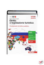 DIRITTO E LEGISLAZIONE TURISTICA FONDAMENTI DI DIRITTO PUBBLICO • 3ª EDIZ. ˗+ EBOOK