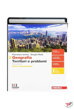 GEOGRAFIA. TERRITORI E PROBLEMI 2 • 3ª EDIZ. ˗+ EBOOK