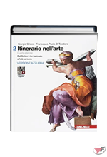 ITINERARIO NELL'ARTE 2 CON MUSEO DIGITALE • VERSIONE AZZURRA 4ª EDIZ. ˗+ EBOOK