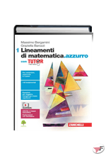 LINEAMENTI DI MATEMATICA.AZZURRO 1 CON TUTOR ˗+ EBOOK