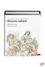 ITINERARIO NELL'ARTE 1 • VERSIONE VERDE - 4ª EDIZ. ˗+ EBOOK