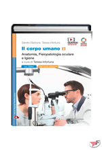 CORPO UMANO (IL) 2ED - VOLUME 3 PER OTTICI (LDM)