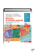 PERCORSI DI SCIENZE NATURALI CHIMICA ORGANICA, BIOCHIMICA, BIOTECNOLOGIE • 2ª EDIZ. ˗+ EBOOK