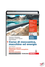 MECCANICA, MACCHINE ED ENERGIA 1 - PER MECCANICA ED ENERGIA • 3ª EDIZ. ˗+ EBOOK MULTIMEDIALE