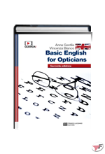 BASIC ENGLISH FOR OPTICIANS UNICO • 2ª EDIZ. ˗+ EBOOK