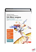 LIBRO SOGNA POESIA E TEATRO CON LETTERATURA DELLE ORIGINI (UN) ˗+ EBOOK