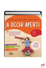 A OCCHI APERTI VOLUME 1 + QUADERNO + CD MATERIALI PER LA LIM