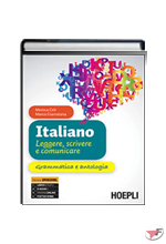 ITALIANO. LEGGERE, SCRIVERE E COMUNICARE GRAMMATICA E ANTOLOGIA • OPENSCHOOL EDIZ. ˗+ EBOOK