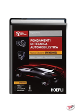 FONDAMENTI DI TECNICA AUTOMOBILISTICA MOTORI - IMPIANTI - MANUTENZIONE • OPENSCHOOL NUOVA EDIZ. ˗+ EBOOK