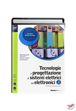 TECNOLOGIE E PROGETTAZIONE DI SISTEMI ELETTRICI ED ELETTRONICI - LIBRO MISTO
