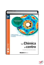 CHIMICA AL CENTRO DAI MODELLI ATOMICI ALLA CHIMICA ORGANICA + EXTRAKIT • ARANCIO EDIZ. (LA) ˗+ EBOOK