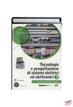 TECNOLOGIE E PROGETTAZIONE DI SISTEMI ELETTRICI ED ELETTRONICI ARTICOLAZIONE ELETTRONICA 3 • NUOVA EDIZ. ˗+ EBOOK