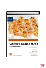 CHIMICA DALLA H ALLA Z DAI FENOMENI ALLE SOLUZIONI • ARANCIO EDIZ. ˗+ EBOOK