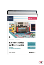 ELETTROTECNICA ED ELETTRONICA 1 - ARTICOLAZIONI ELETTRONICA E AUTOMAZIONE • NUOVA EDIZ. ˗+ EBOOK