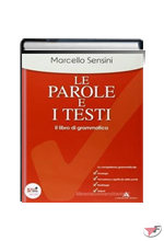 PAROLE E I TESTI IL LIBRO DI GRAMMATICA + CD-ROM (LE) ˗ (LM)