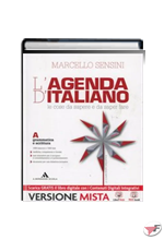 AGENDA DI ITALIANO A + B + AGENDA + STRUMENTI (L') ˗+ EBOOK