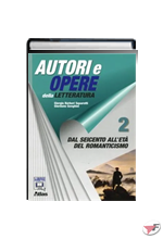 AUTORI E OPERE DELLA LETTERATURA ITALIANA 2