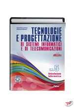TECNOLOGIE E PROGETTAZIONE DI SISTEMI INFORMATICI E DI TELECOMUNICAZIONI 5 ˗+ EBOOK