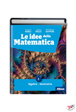 IDEE DELLA MATEMATICA ALGEBRA 1 + GEOMETRIA 1 (LE) ˗+ EBOOK