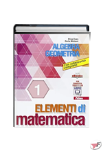 ELEMENTI DI MATEMATICA ALGEBRA 1 + GEOMETRIA 1 ˗+ EBOOK