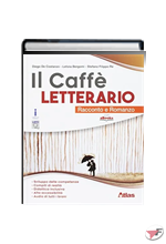 CAFFÈ LETTERARIO RACCONTO E ROMANZO + QUADERNO DELLE COMPETENZE • BIANCA EDIZ. (IL) ˗+ EBOOK