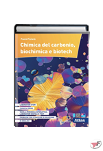 CHIMICA DEL CARBONIO, BIOCHIMICA E BIOTECH UNICO ˗+ EBOOK