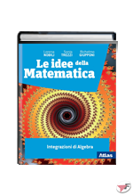 IDEE DELLA MATEMATICA INTEGRAZIONI DI ALGEBRA (LE) ˗+ EBOOK