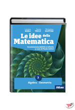 IDEE DELLA MATEMATICA ALGEBRA 3 + GEOMETRIA 3 (LE) ˗+ EBOOK