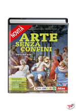 ARTE SENZA CONFINI STORIA DELL'ARTE + EBOOK LABORATORIO DI ARTE E IMMAGINE ˗+ EBOOK