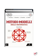 METODI E MODELLI DELLA MATEMATICA 5 • LINEA ROSSA EDIZ. ˗+ EBOOK