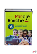 PAROLE AMICHE A + B + QUADERNO + GRAMMATICA ˗+ EBOOK