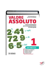 VALORE ASSOLUTO ARITMETICA 1 + GEOMETRIA 1 + QUADERNO 1 + TAVOLE ˗+ EBOOK