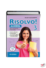 RISOLVO! ALGEBRA + QUADERNO 3 + GEOMETRIA 3 ˗+ EBOOK