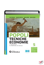 POPOLI TECNICHE ECONOMIE - VOLUME 5 + LEGGIAMO COSTITUZIONE
