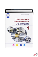 TECNOLOGIE MECCANICHE DI PROCESSO E DI PRODOTTO 1 + CD-ROM ˗+ EBOOK