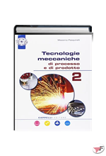 TECNOLOGIE MECCANICHE DI PROCESSO E DI PRODOTTO 2 + CD-ROM ˗+ EBOOK
