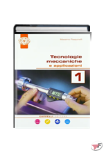 TECNOLOGIE MECCANICHE E APPLICAZIONI 1 ˗+ EBOOK