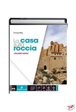 CASA SULLA ROCCIA VOLUME UNICO + QUADERNO DELLE COMPETENZE (LA) ˗+ EBOOK