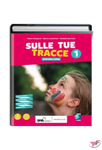 SULLE TUE TRACCE VOLUME UNICO + SCHEDE DI VERIFICA • LARGE EDIZ. ˗+ EBOOK
